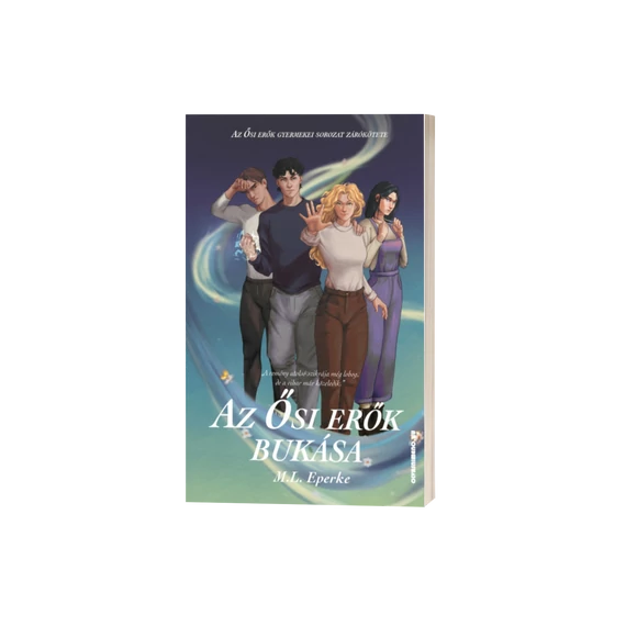 M.L. Eperke - Az Ősi erők bukása