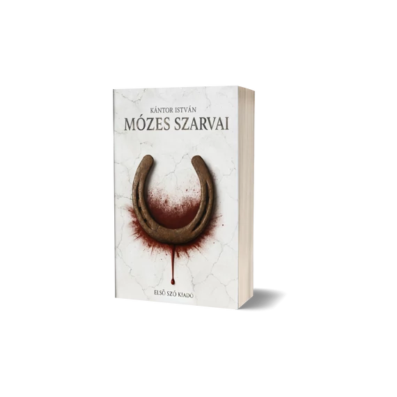 KÁNTOR ISTVÁN - MÓZES SZARVAI