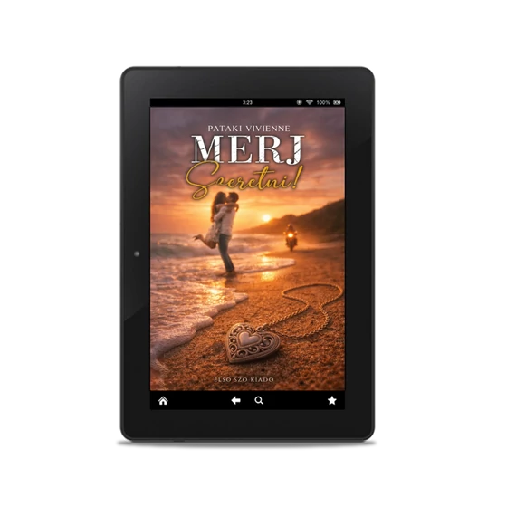 Pataki Vivienne - Merj Szeretni!(Ebook)